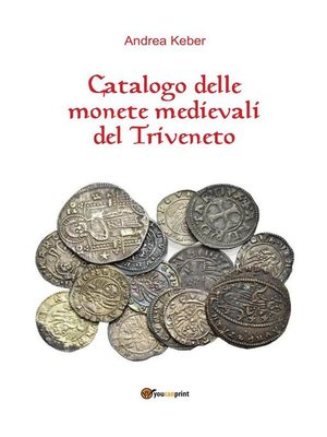 cover image of Catalogo delle monete medievali del Triveneto